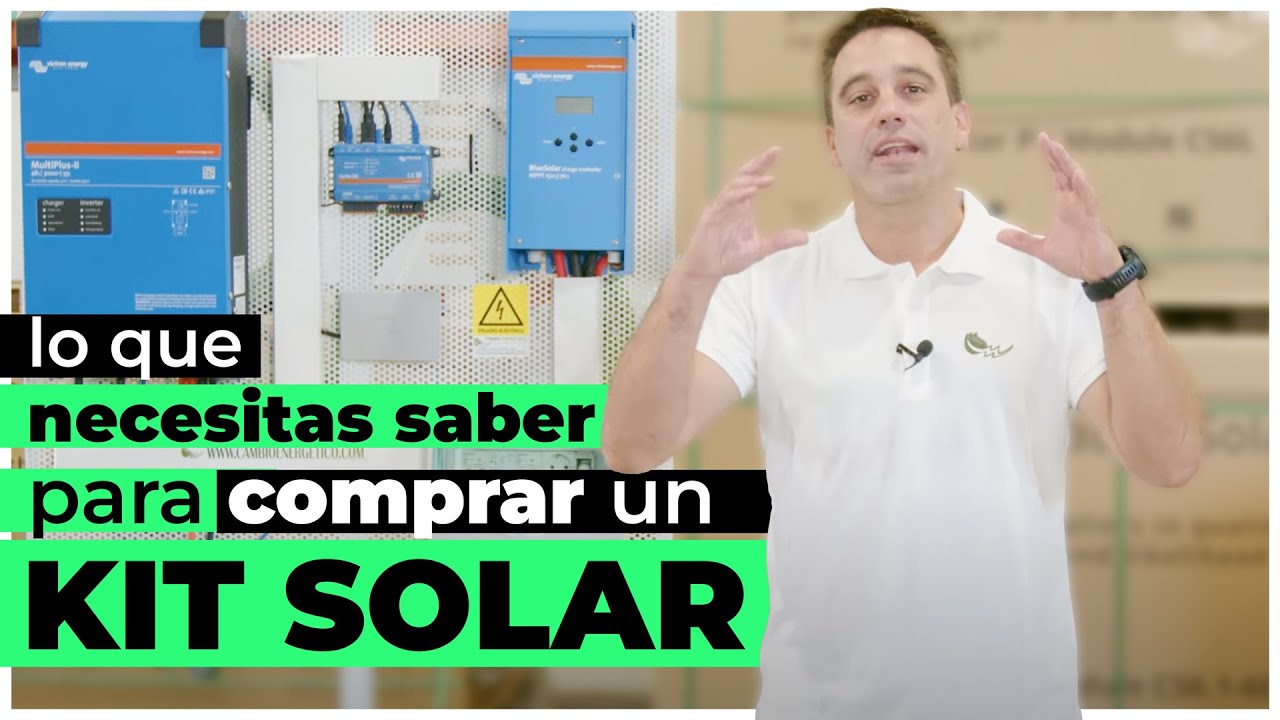 Todo lo que debes saber antes de comprar un KIT SOLAR