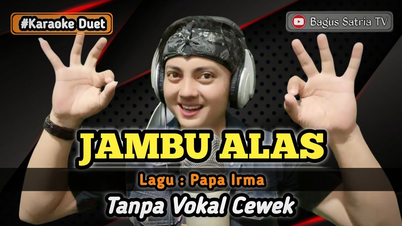 Jambu alas - karaoke duet tanpa vokal cewek dangdut koplo