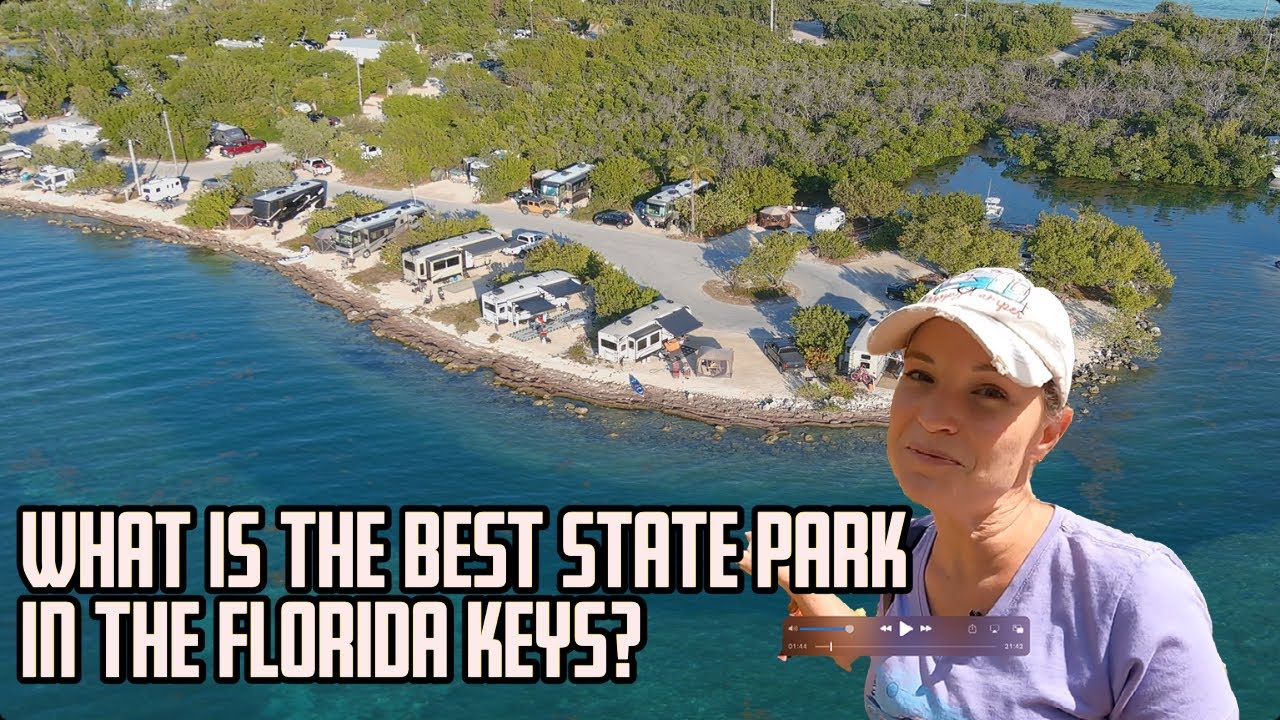 What is the best state park in the Florida Keys? Best place to RV in the Florida Keys