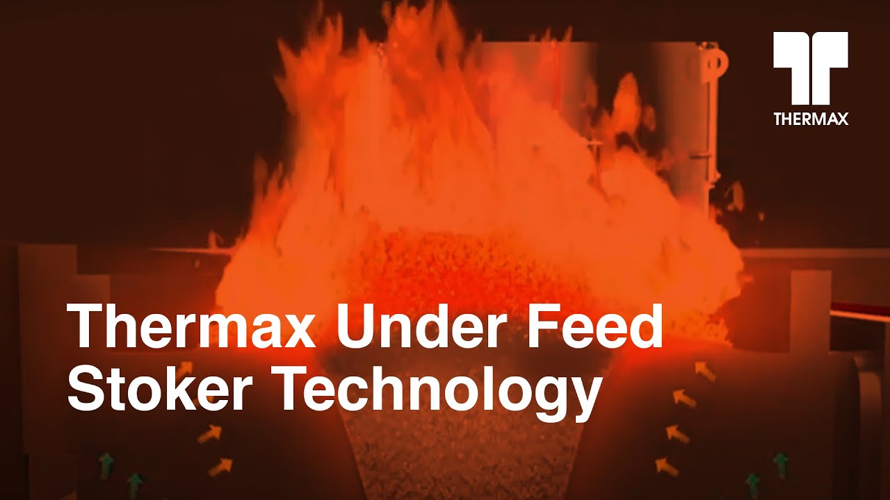 Thermax Under Feed Stoker Technology