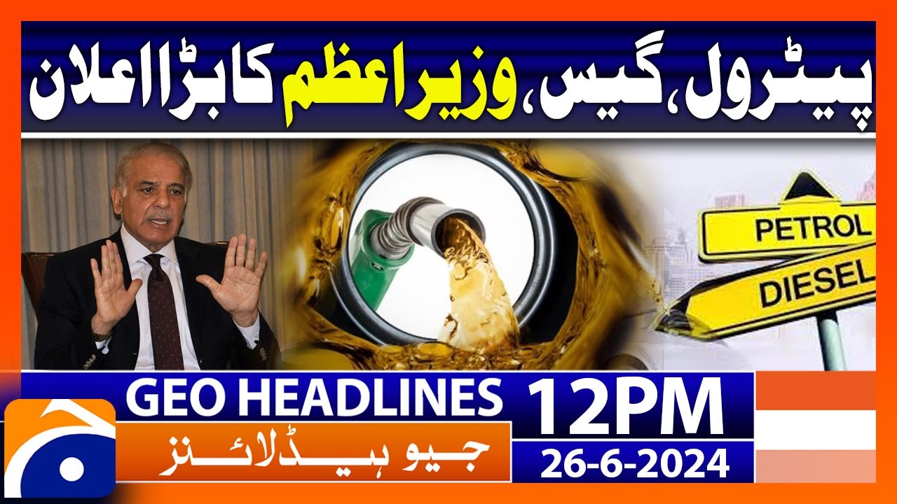 Need to focus on alternative energy : PM Shehbaz Sharif | Geo News 12 PM Headlines | 26 June 2024