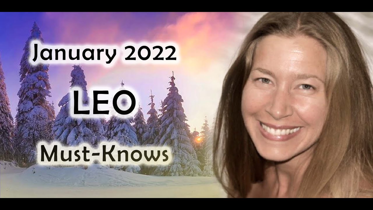 Leo January 2022 Astrology (Must-Knows) Horoscope Forecast