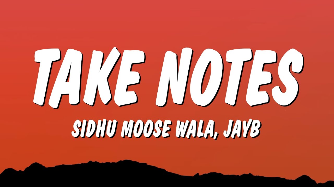 Sidhu Moose Wala - Take Notes (Lyrics)