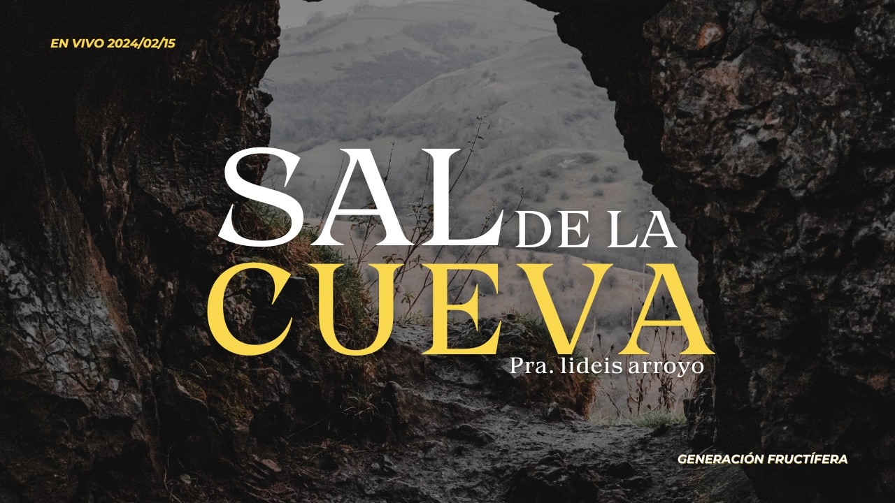 Sal de la cueva! | Pra. Lideis Arroyo