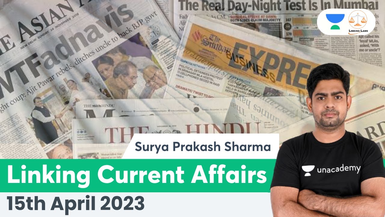 Linking Current Affairs | 15th April 2023 | Surya Prakash Sharma | Linking Laws