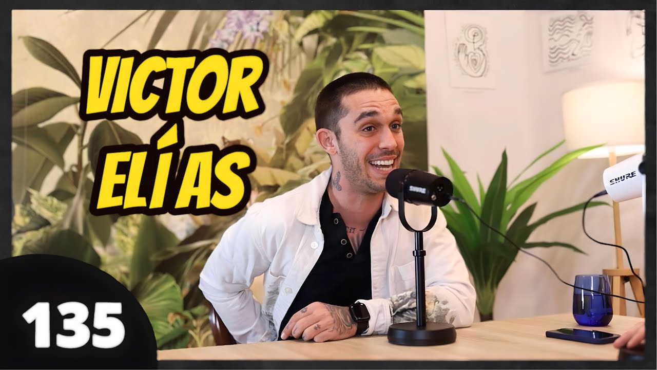 Víctor Elías #135 | Ser Guille de Los Serrano, Su boda con Ana, Superación personal
