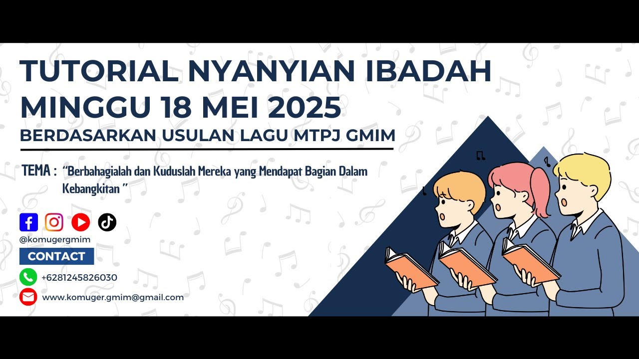 Tutorial Nyanyian Ibadah Minggu, 18 Mei 2025 Berdasarkan Usulan Lagu MTPJ GMIM