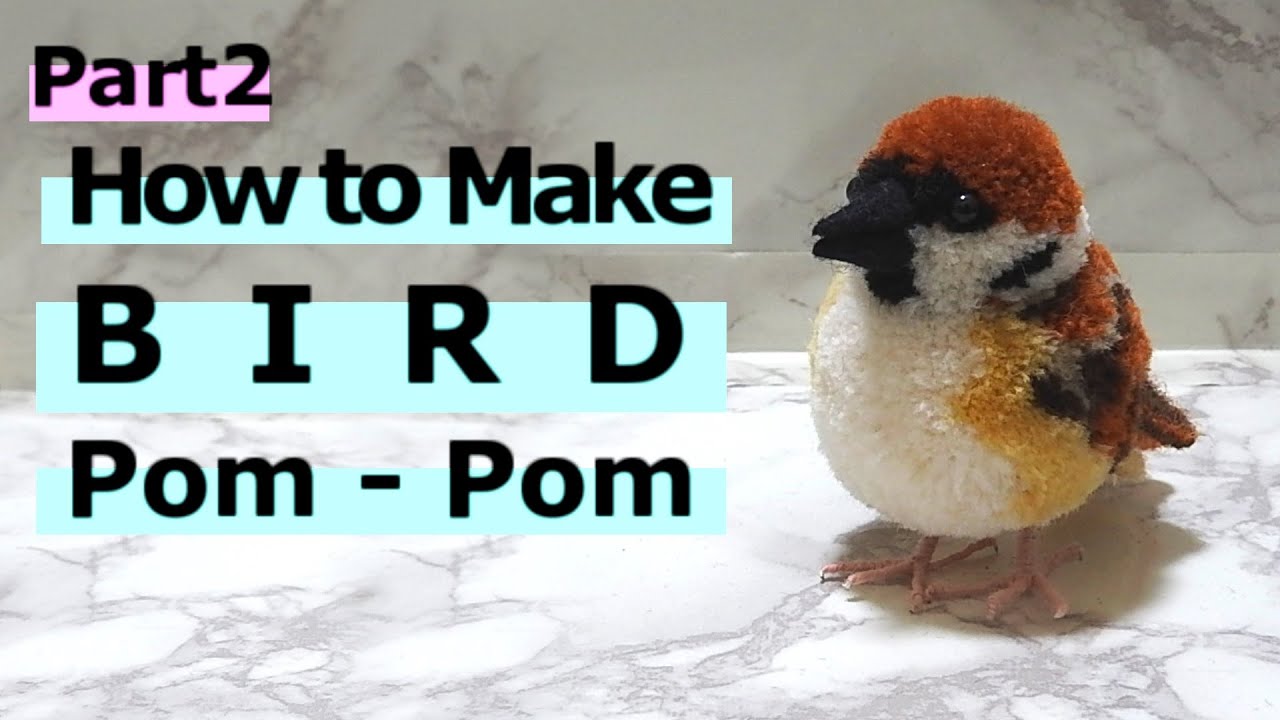 How to make a bird pom-pom  : Sparrow 2/2（すずめ）