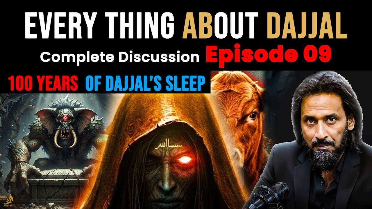 Dajjal 100 Years of Sleep Explained | Sahil Adeem | Full Episode 9 | Beginning of the End | Alief TV