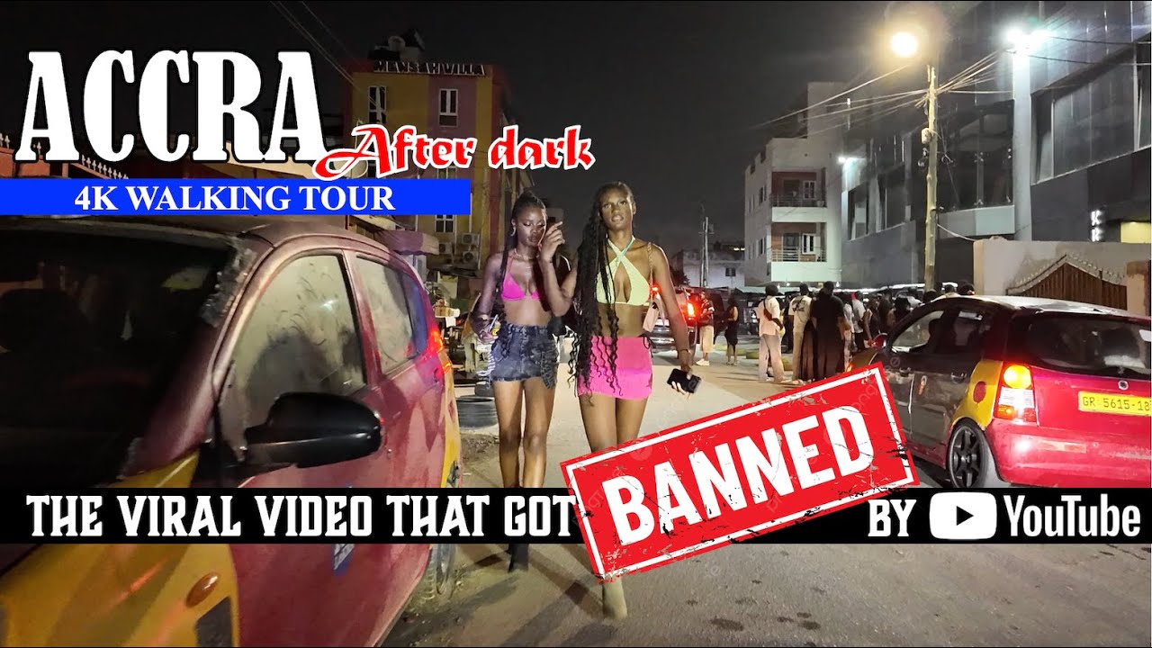 The INSANE Accra Nightlife Video YouTube Did Not Want You To See