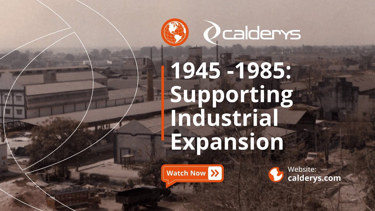 1945 -1985: Supporting Industrial Expansion