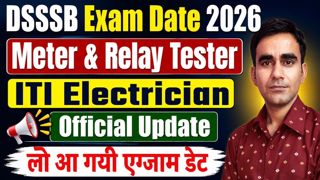 DSSSB Meter relay tester exam date 2026|| dsssb meter tester relay tester iti electrician exam date