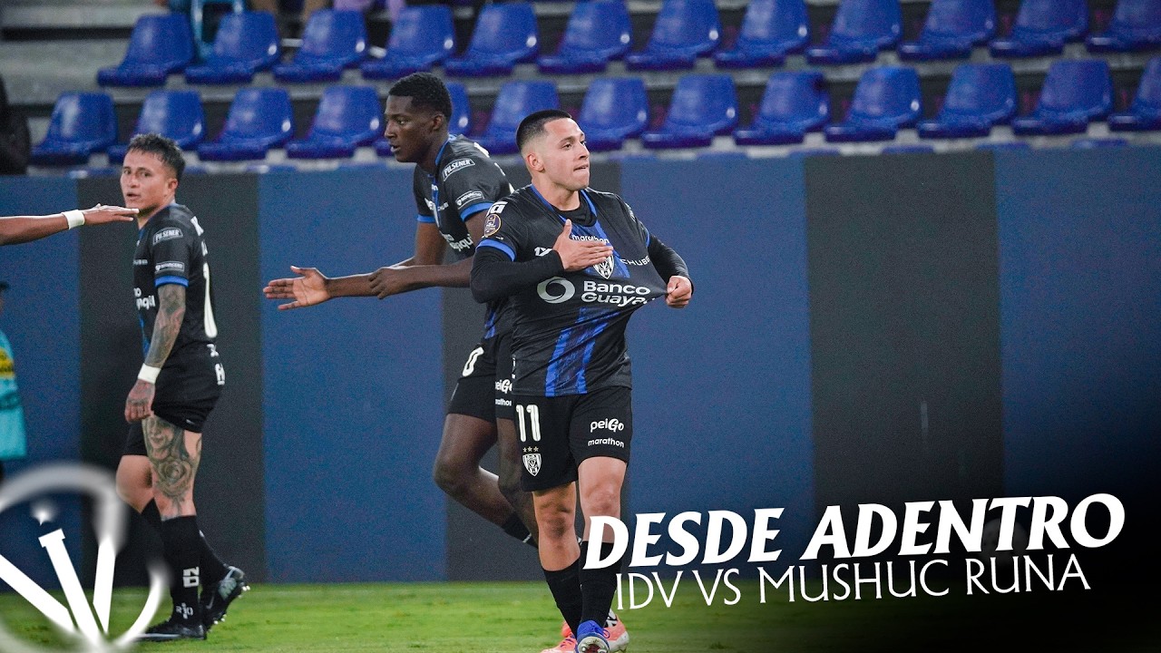 Desde Adentro | IDV 3-1 Mushuc Runa | Fecha 3 - Fase Regular