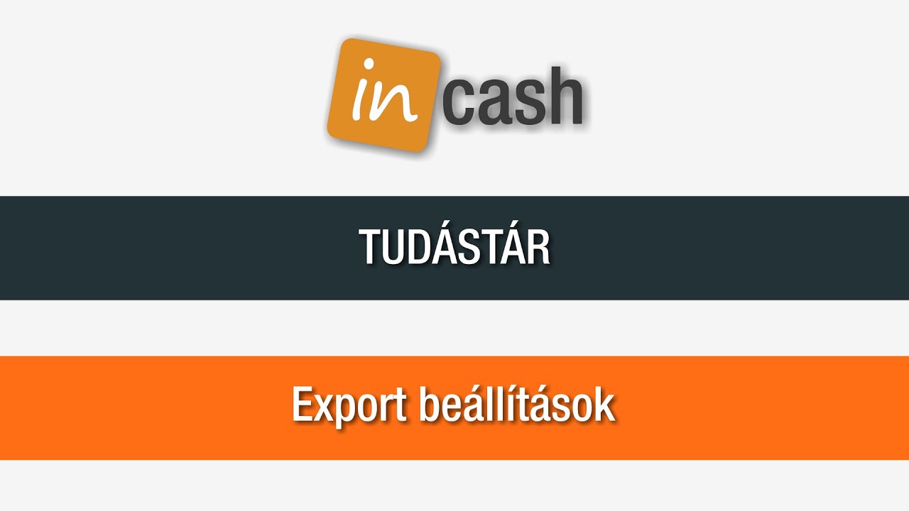 Export számla beállítások és számlakészítés | InCash tudástár