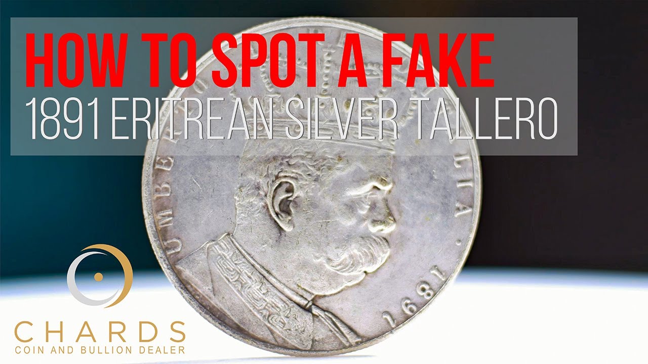 How to Spot a Fake [4] : 1891 Eritrean Tallero