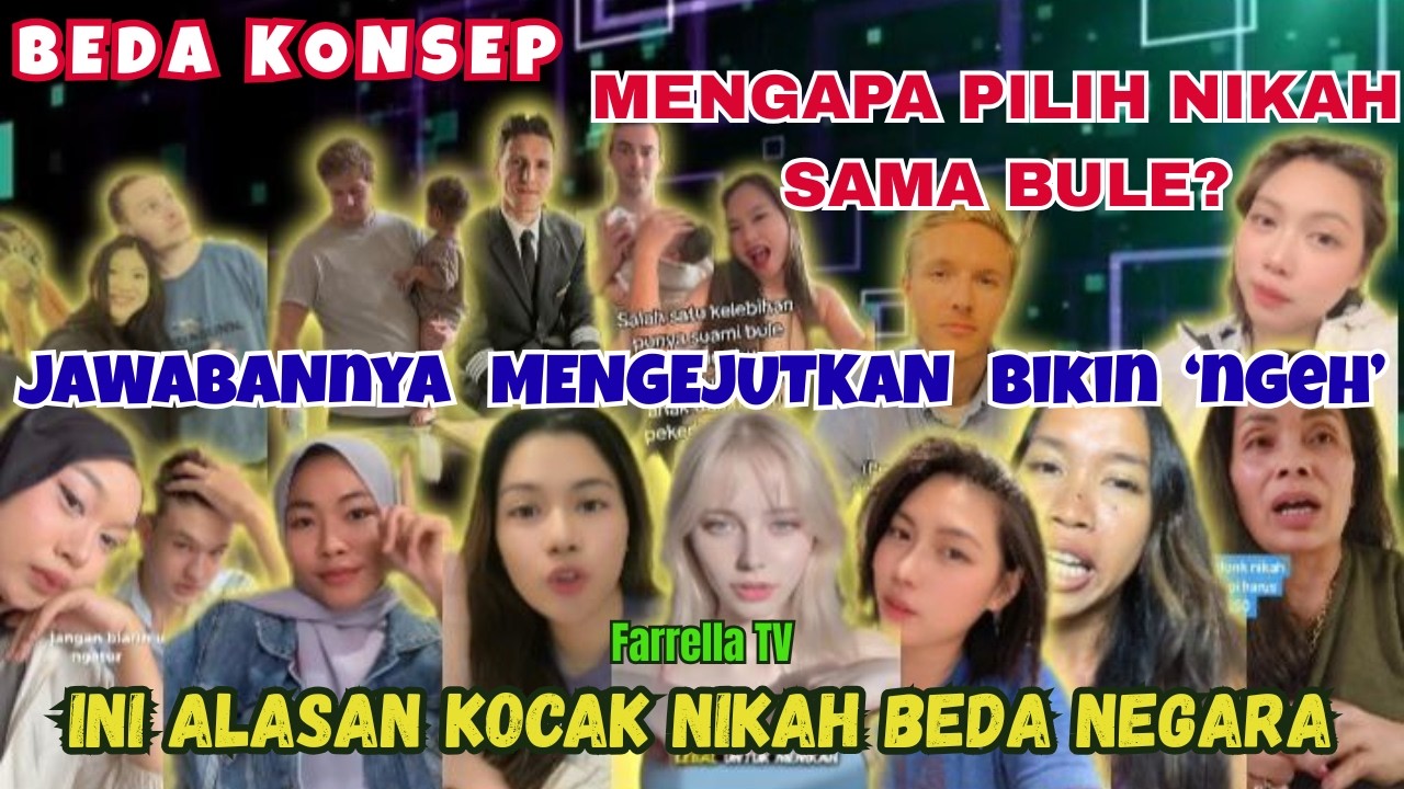 HAL YANG HARAM PUN DIBOLEHIN? - MENGAPA PILIH NIKAH SAMA BULE? - INI ALASAN KOCAK NIKAH BEDA NEGARA