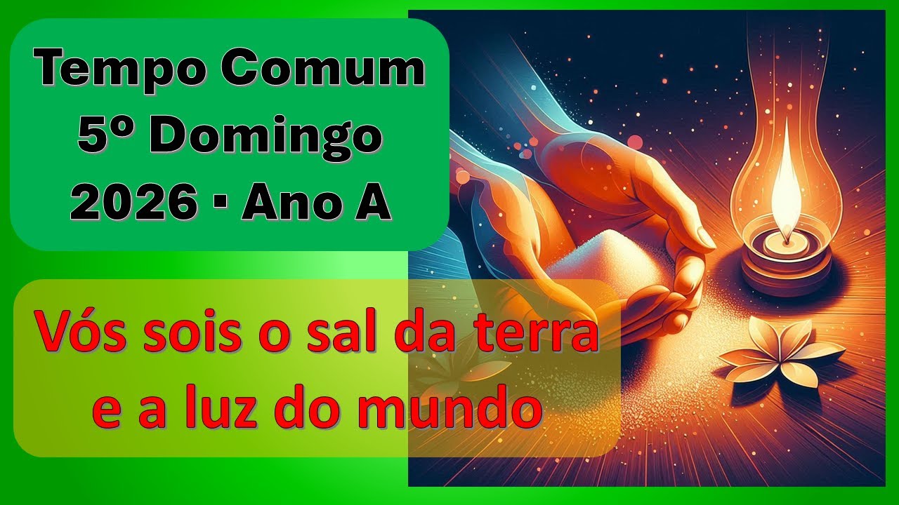 Tempo Comum  2026 - 5º domingo - 