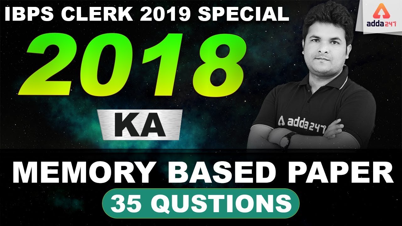 IBPS Clerk 2019 (Pre) | Maths Class | 2018 Memory Based Paper