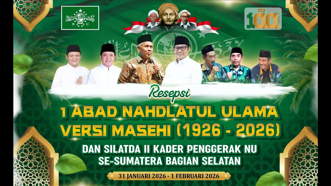 🔴 LIVE ||Resepsi 1 Abad Nahdlatul Ulama Versi Masehi ( 1926 - 2026 )