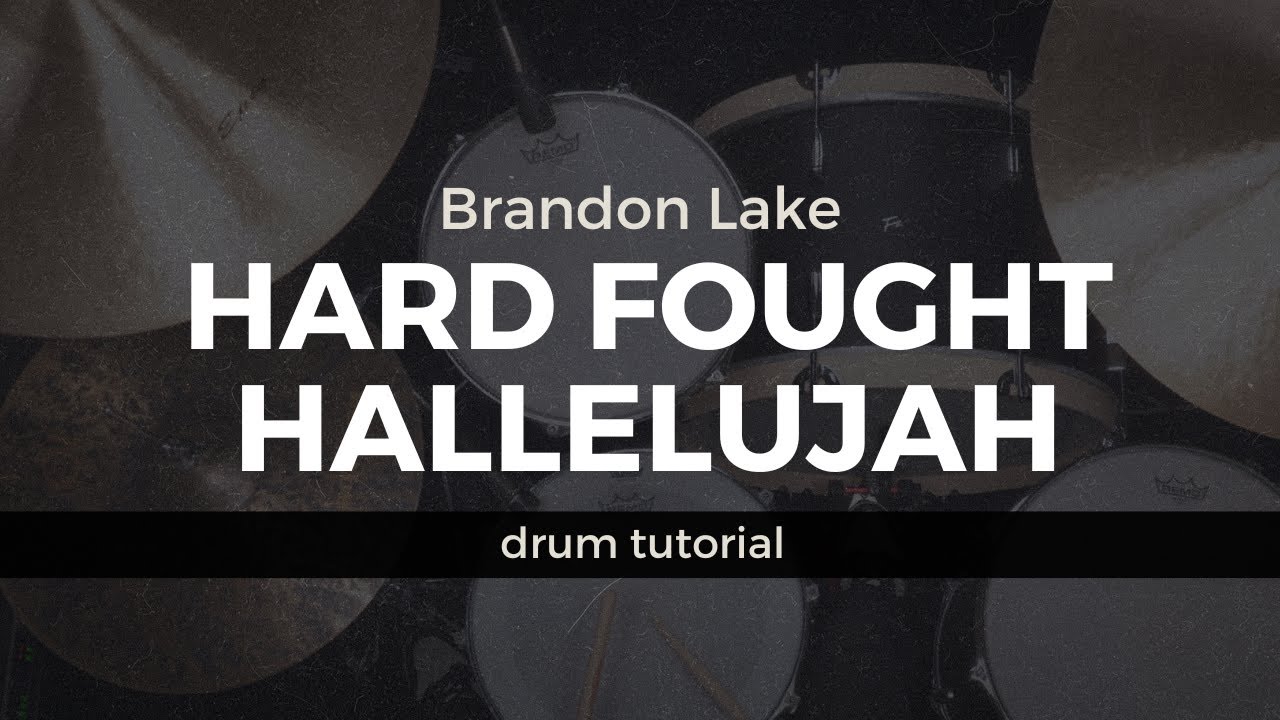 Hard Fought Hallelujah - Brandon Lake (w/notations)