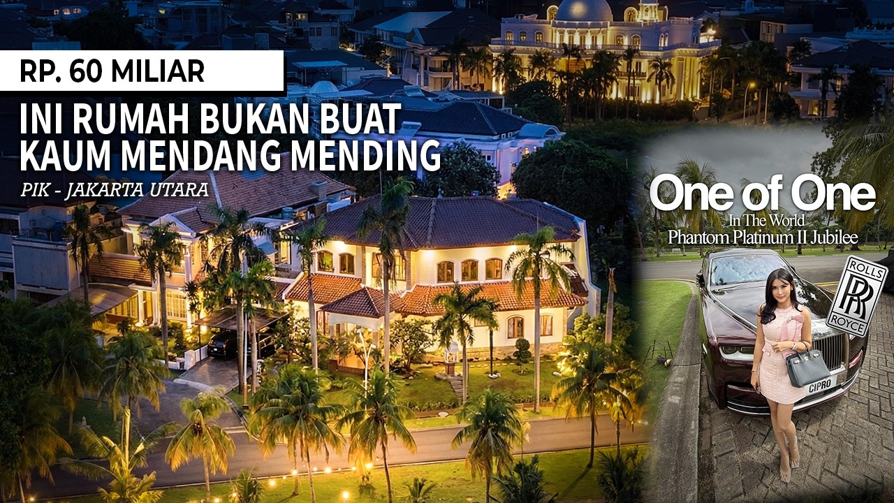RIVIEW RUMAH SULTAN YANG PUNYA KOLEKSI MOBIL RATU ELIZABETH II ONE OF ONE DI DUNIA | PIK |
