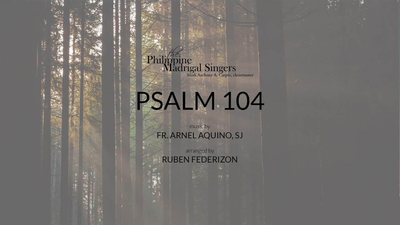 Philippine Madrigal Singers: Psalm 104