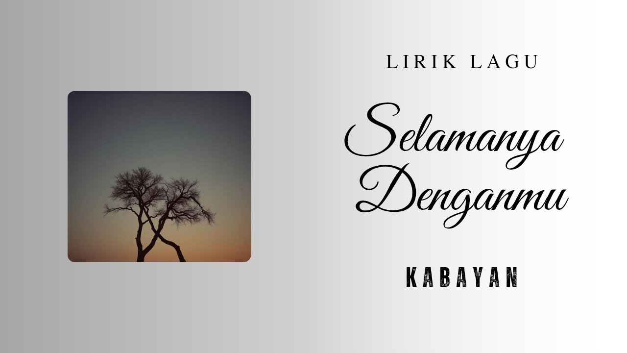 Kabayan - Selamanya denganmu ( Lirik ) #selamanyadenganmu #kabayan #antlirik #liriklagu #music