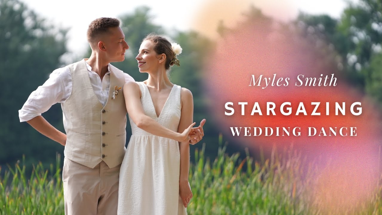 STARGAZING - Myles Smith (Moonlight Version) Wedding Dance ONLINE // Simple & Romantic First Dance