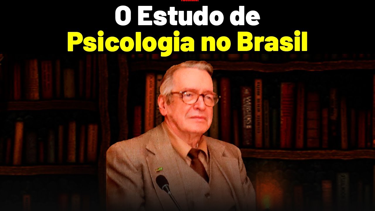 A Psicologia no Brasil e a Fábrica de L0UC0$ - Olavo de Carvalho