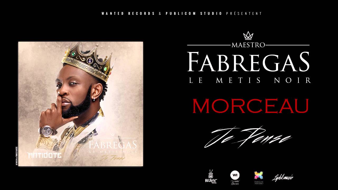 Fabregas M&eacute;tis Noir - Morceau ( Audio )