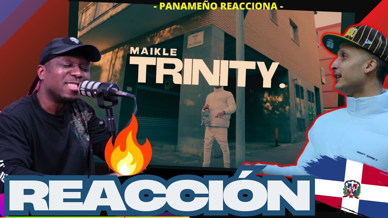 1MAIKLE - TRINITY  |PANAMEÑO REACCIONA|