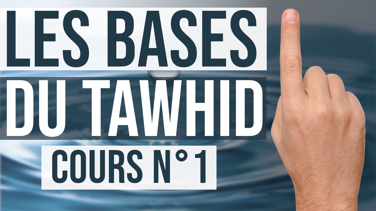 DÉFINITION DE L'UNICITÉ-LES BASES DU TAWHID (DE L'UNICITÉ)-ÉPISODE 1- KOUTOUB