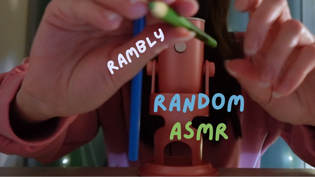 ASMR | Random Rambles + Triggers to Knock You Out 😴