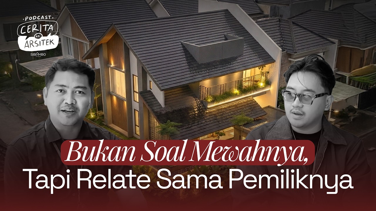 Podcast di Project Talbinah House, Rumah Modern Tropis di Demak | Cerita ke Arsitek Eps. 8 Part 2