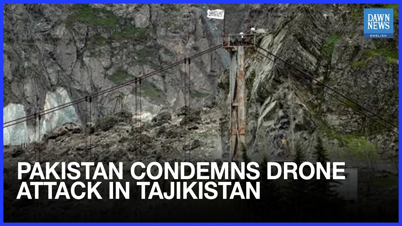 Pakistan Condemns Drone Attack in Tajikistan | FO Warns of &ldquo;Grave Threat&rdquo; From Afghan Soil | Dawn