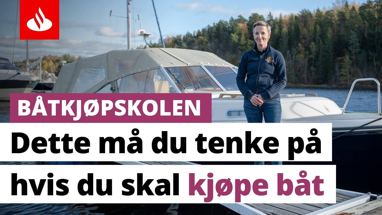 Kjøpe båt? Her er alt du trenger å vite