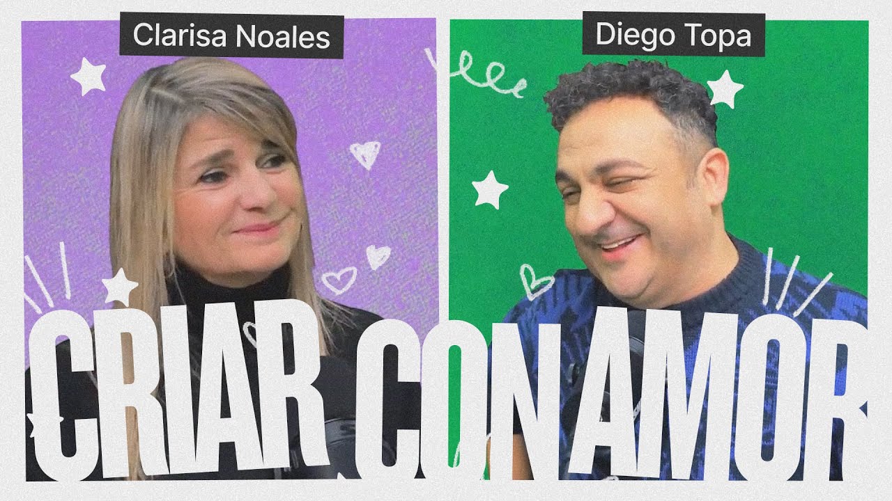 ¿Cómo acompañar la crianza de forma amorosa? Claves de Clarisa Noales y Diego Topa