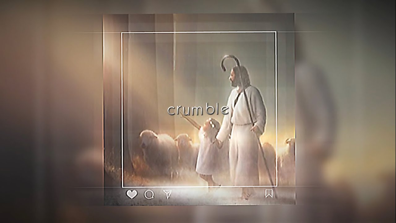 lord’s child - crumble (slowed + reverb)