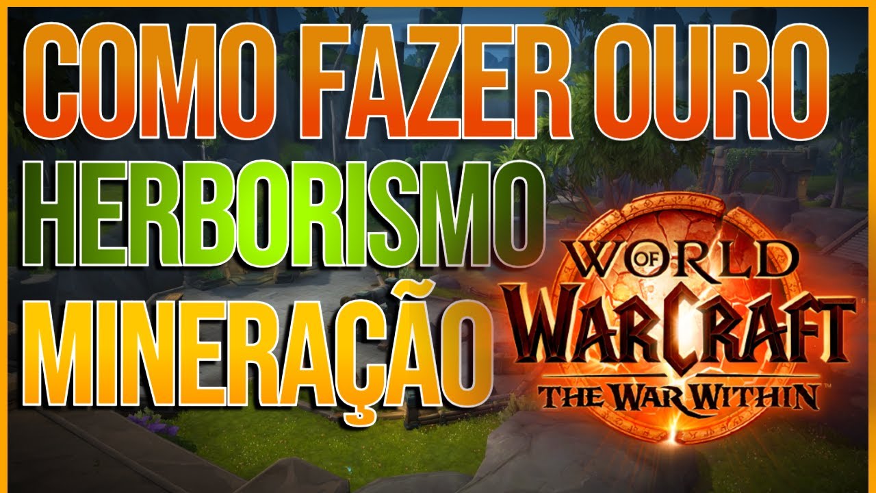 Herborismo e mineração no wow, da pra farmar ouro?