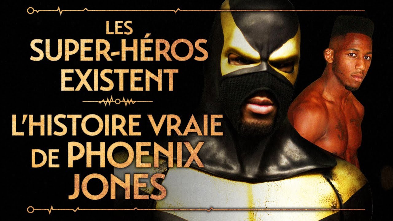 LES SUPER-HÉROS EXISTENT - L'HISTOIRE VRAIE DE PHOENIX JONES - PVR #38
