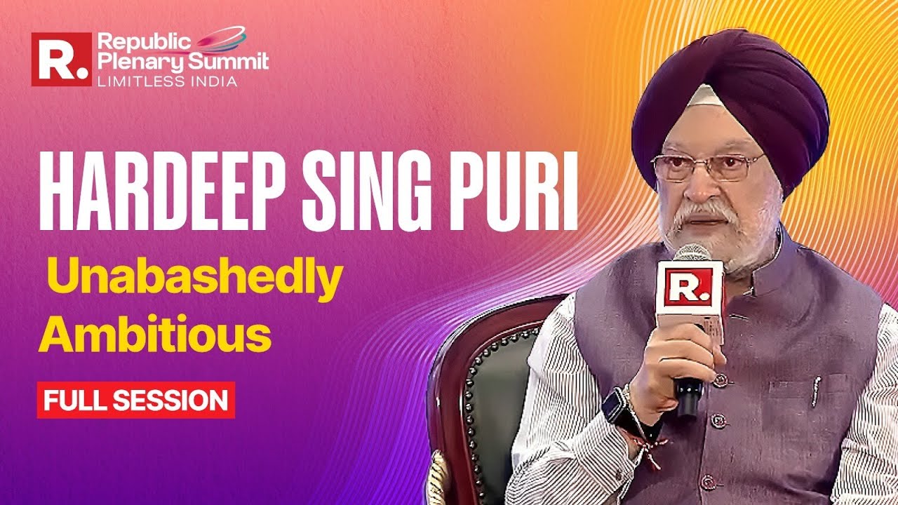 Hardeep Puri At Republic Plenary Summit 2025 | Limitless India: Unabashedly Ambitious | Full Session