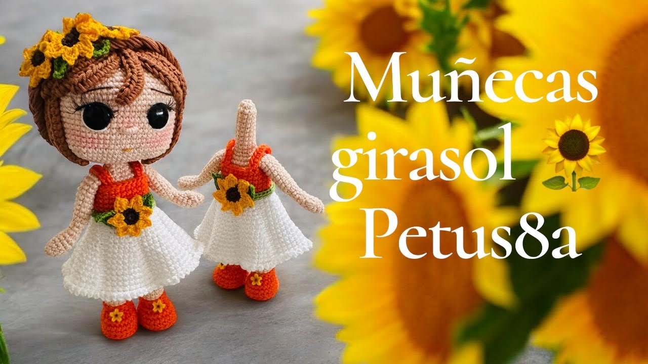 Cómo tener vestido y girasol 🌻 vídeo No. 2 Amigurumis by Petus 🌼