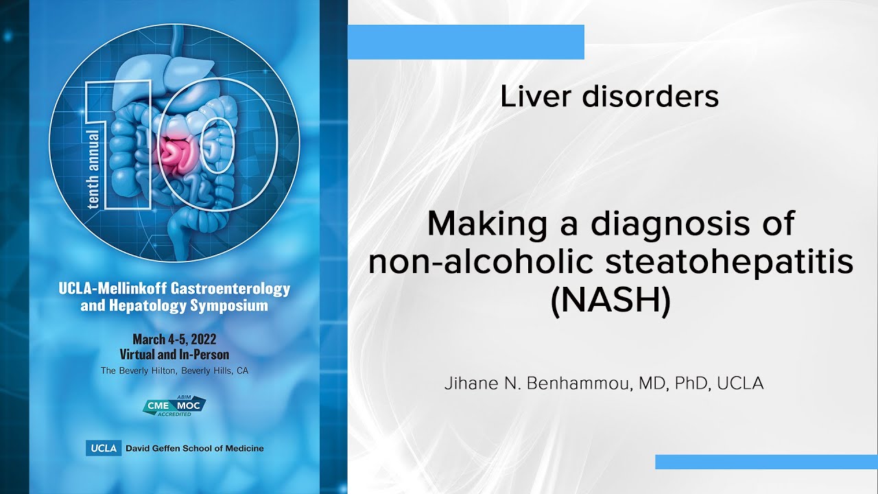 Making a diagnosis of non-alcoholic steatohepatitis (NASH) | UCLA Digestive Diseases