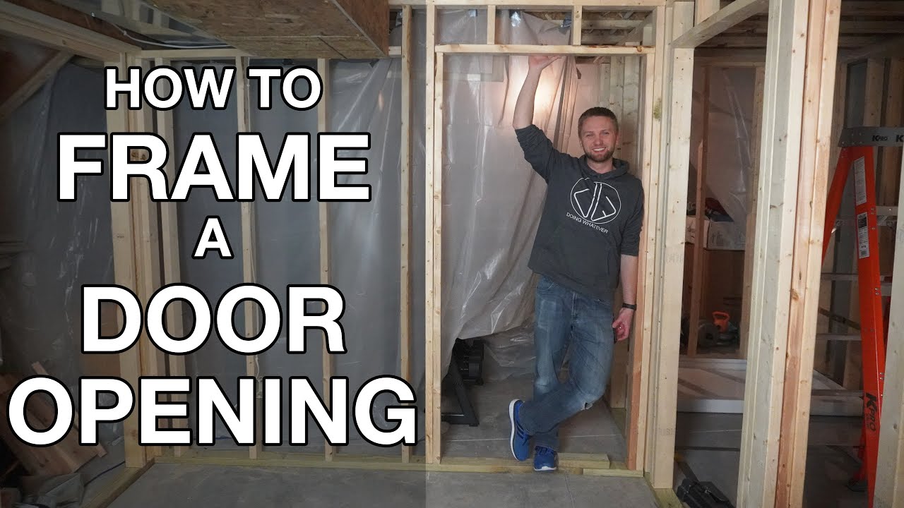How To Frame A Door Opening In A New Wall