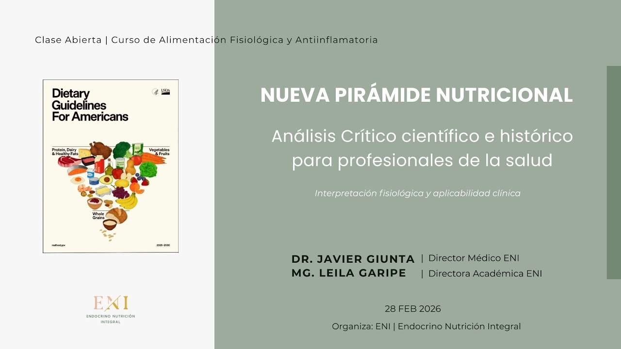 Clase abierta gratuita Nueva Pirámide Nutricional: Análisis Crítico para profesionales de la Salud
