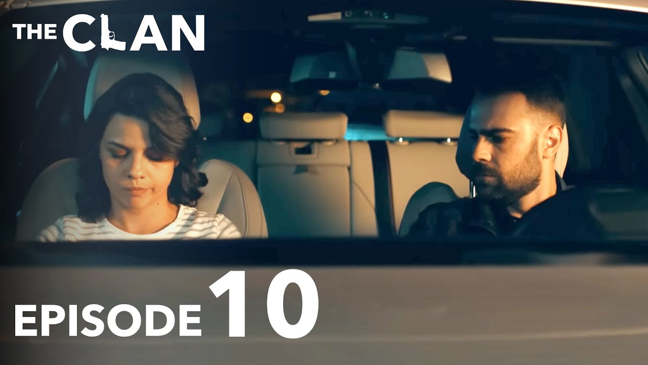 The Clan | Clanul Episode 10