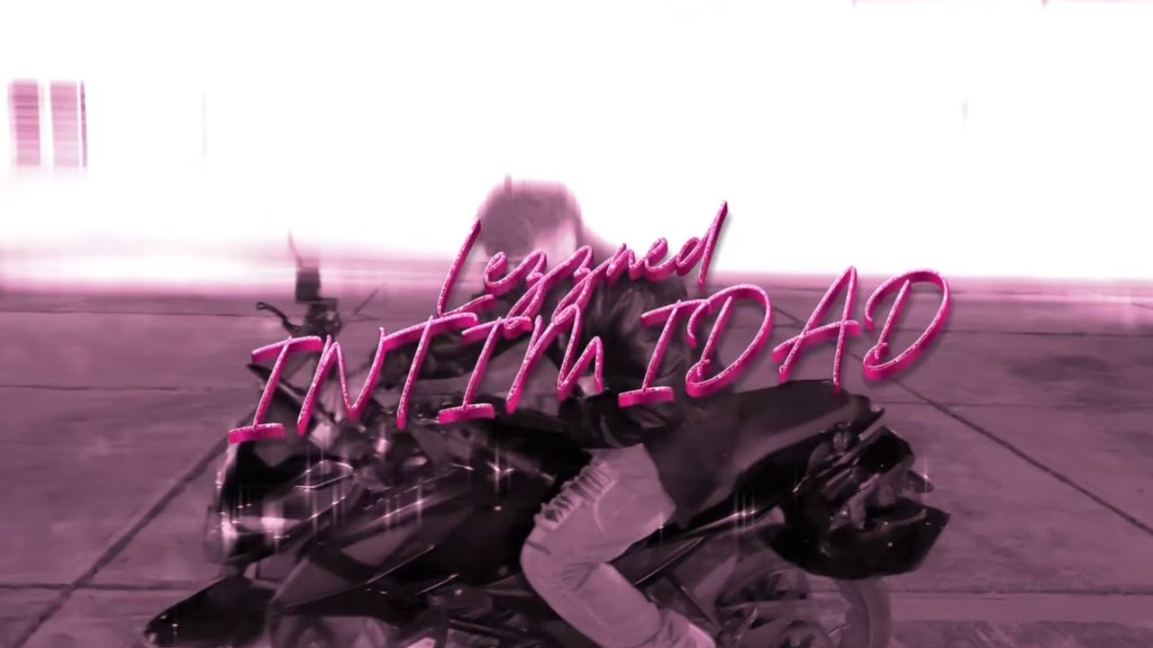 Lezzned - Intimidad (Video Official)