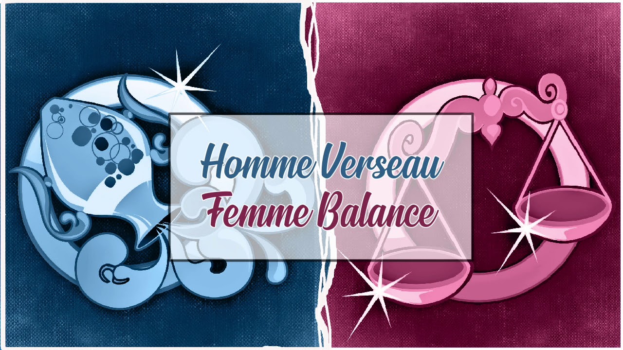 Homme Verseau ♒ Femme Balance ♎ : Compatibilit&eacute; Amoureuse