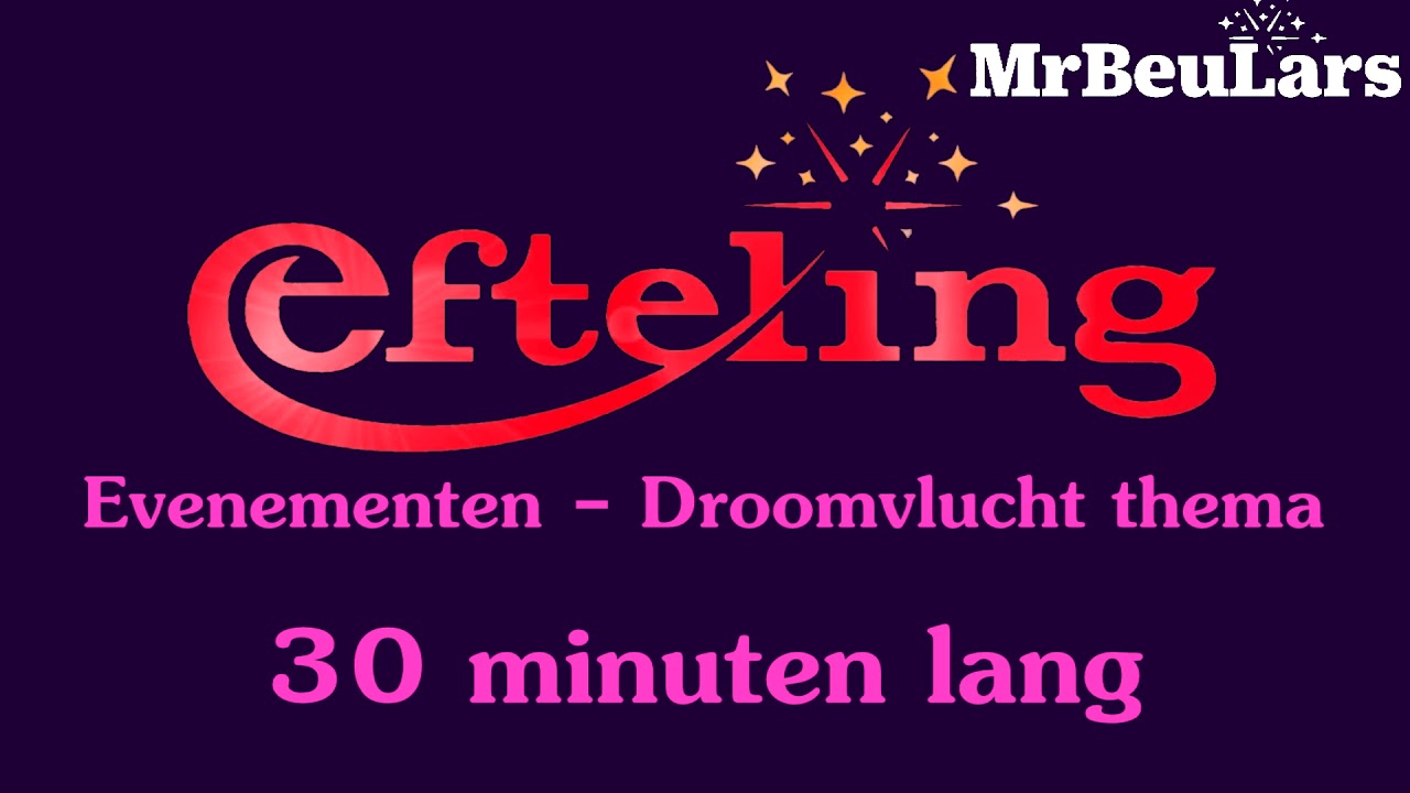 Efteling muziek - Evenementen - Droomvlucht thema (30 minuten versie)