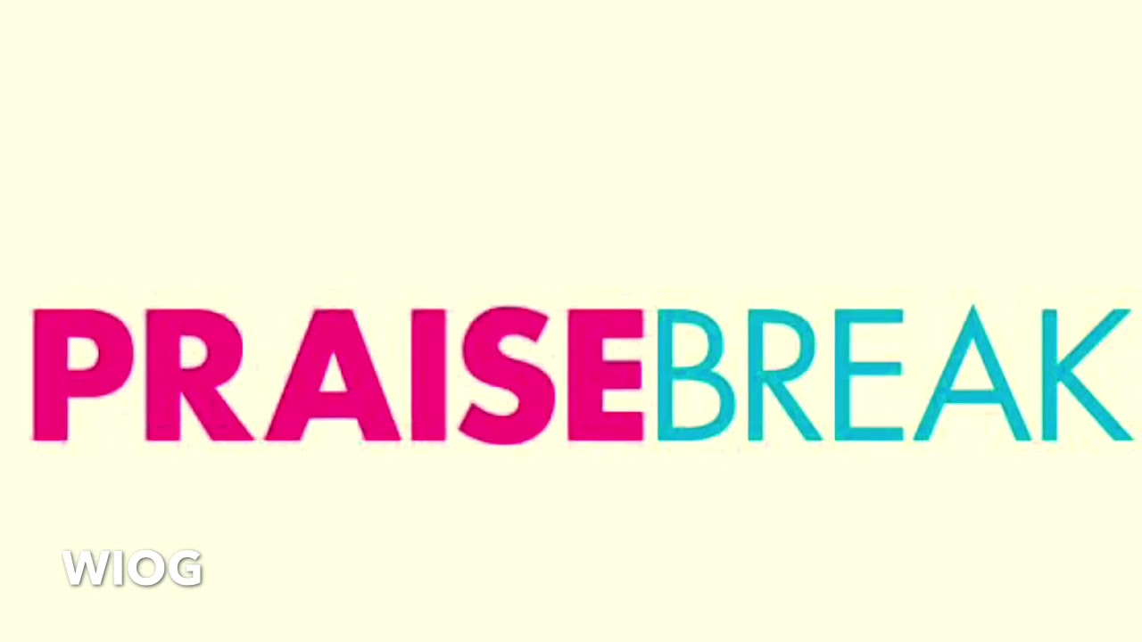 WIOG PRAISE BREAK
